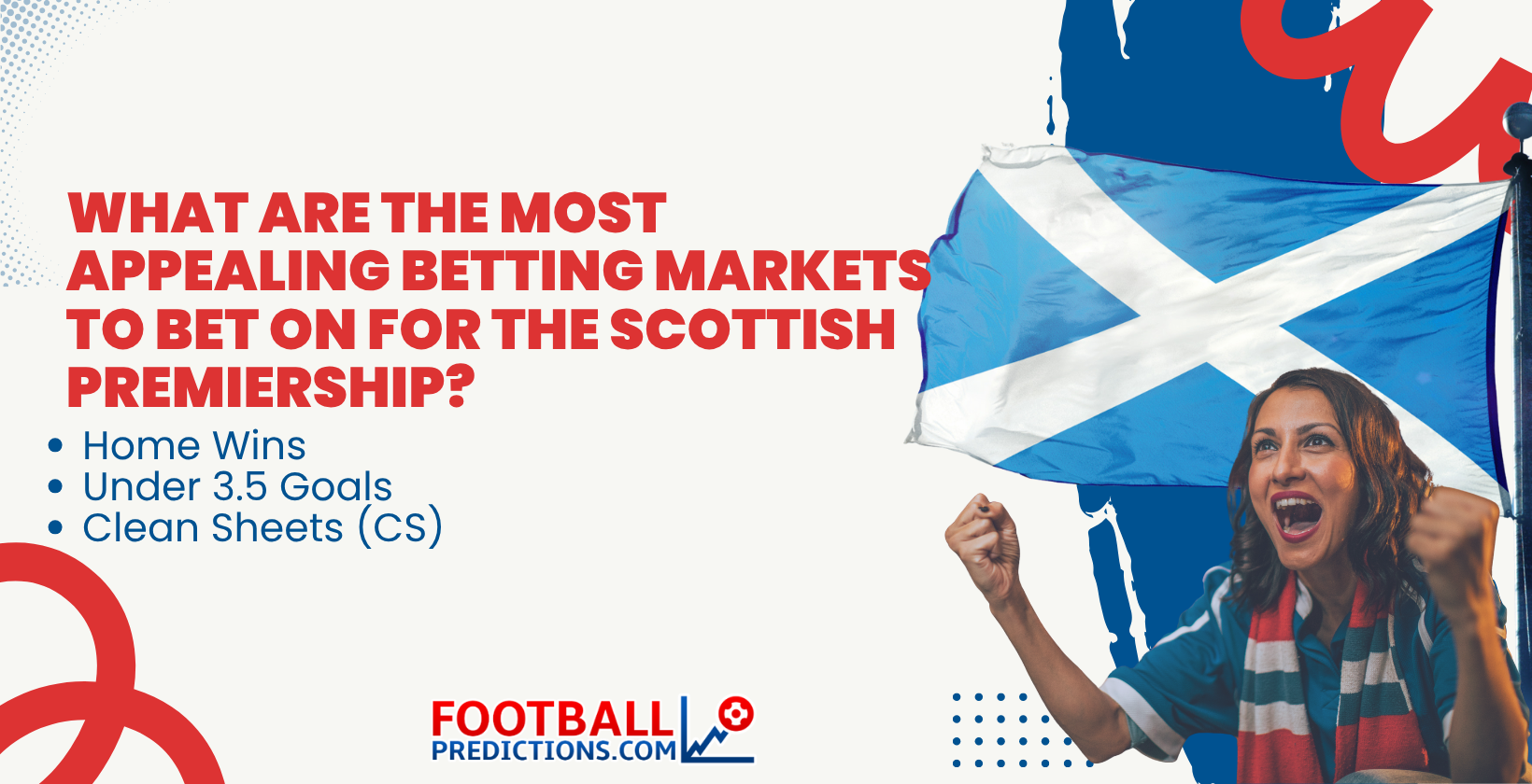 What are the most appealing Betting Markets to bet on for the Scottish Premiership