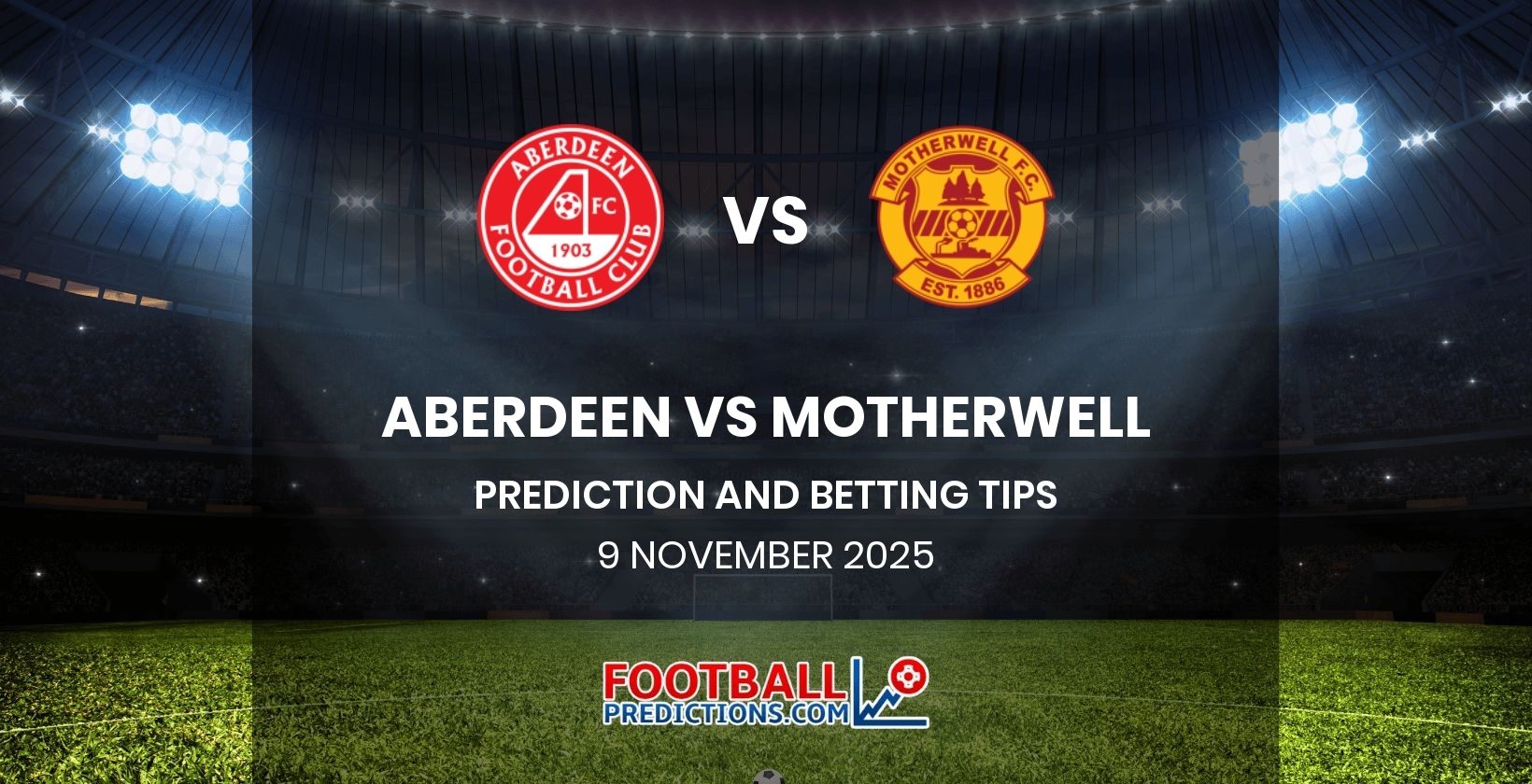 Aberdeen vs Motherwell Prediction and Betting Tips 9 November 2025