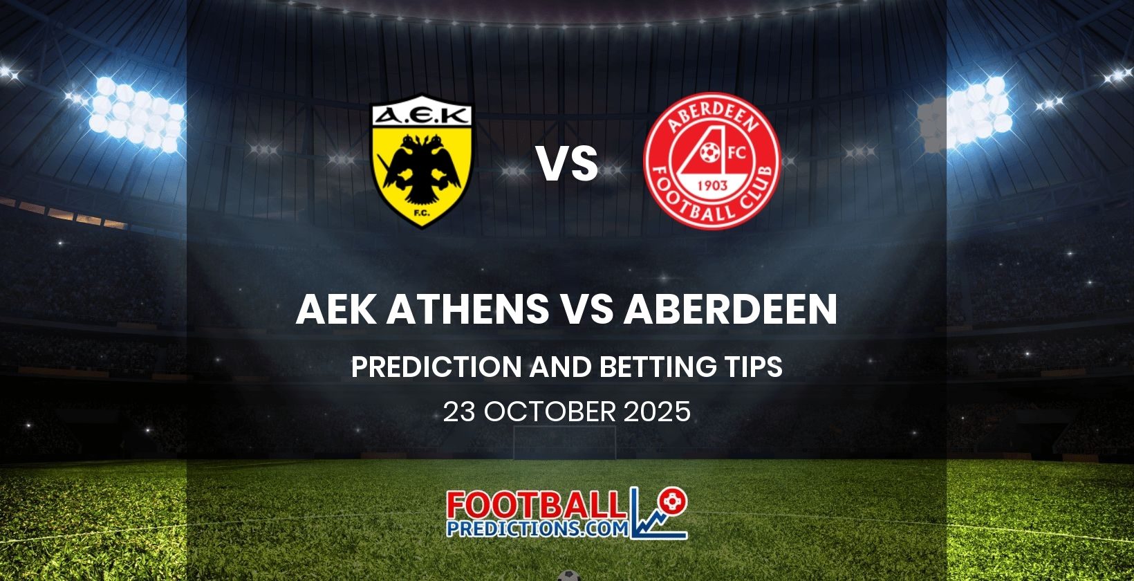 AEK Athens vs Aberdeen Prediction and Betting Tips 23 October 2025