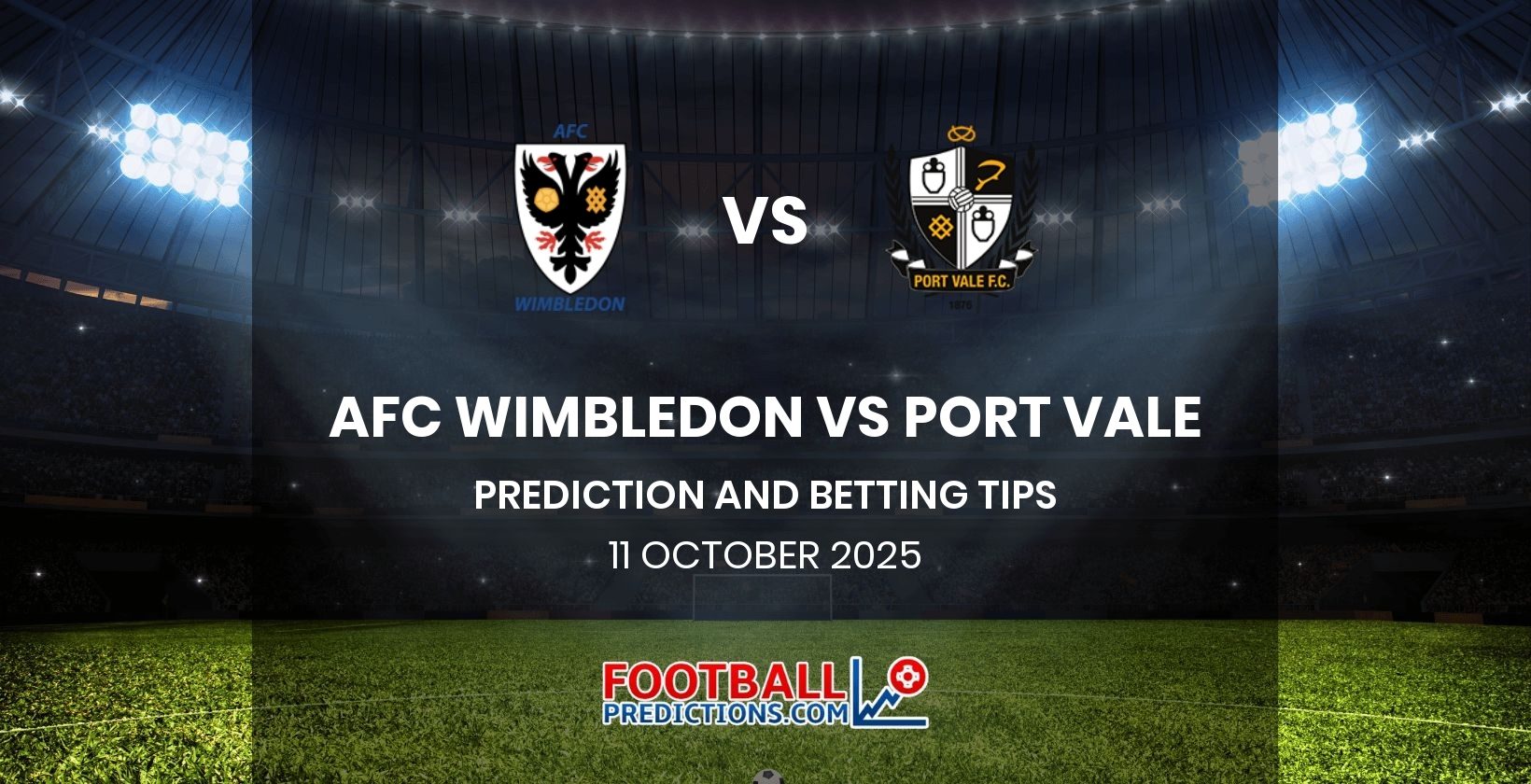 AFC Wimbledon vs Port Vale Prediction and Betting Tips 11 October 2025