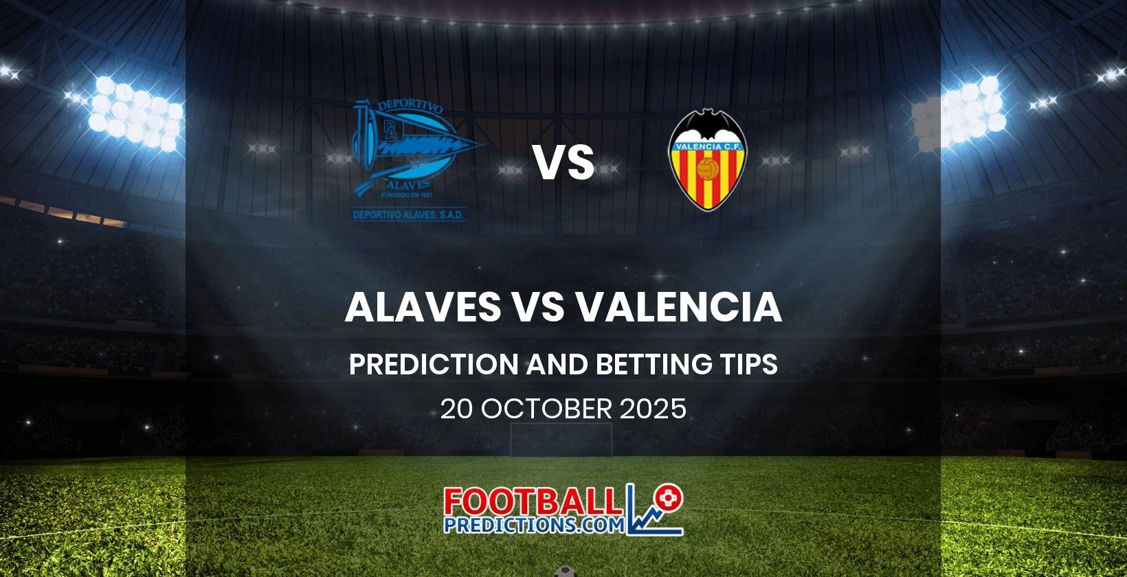 Alaves vs Valencia Prediction and Betting Tips 20 October 2025
