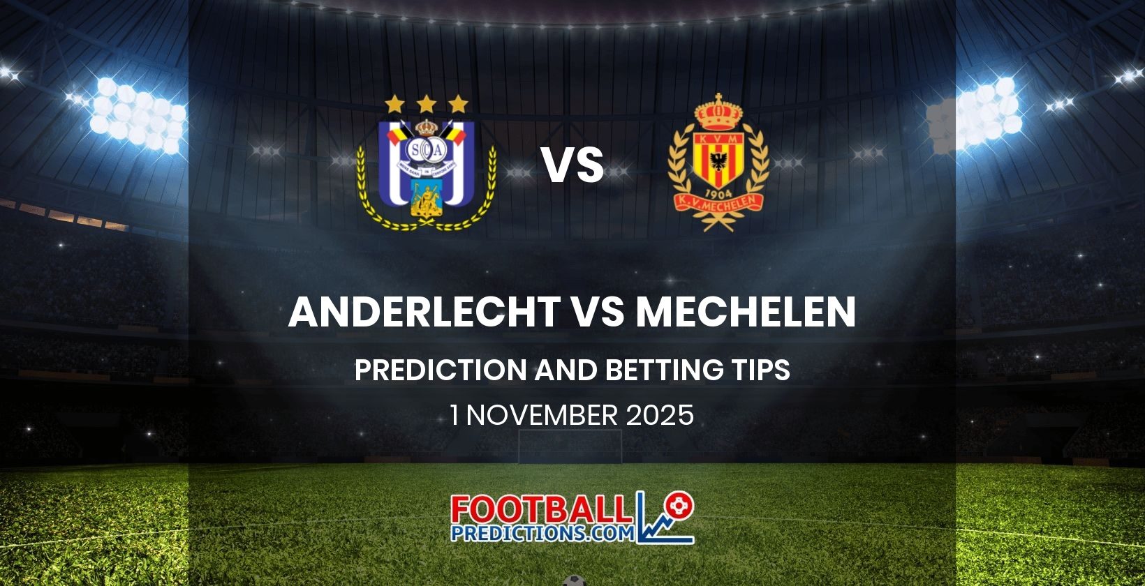 Anderlecht vs Mechelen Prediction and Betting Tips 1 November 2025