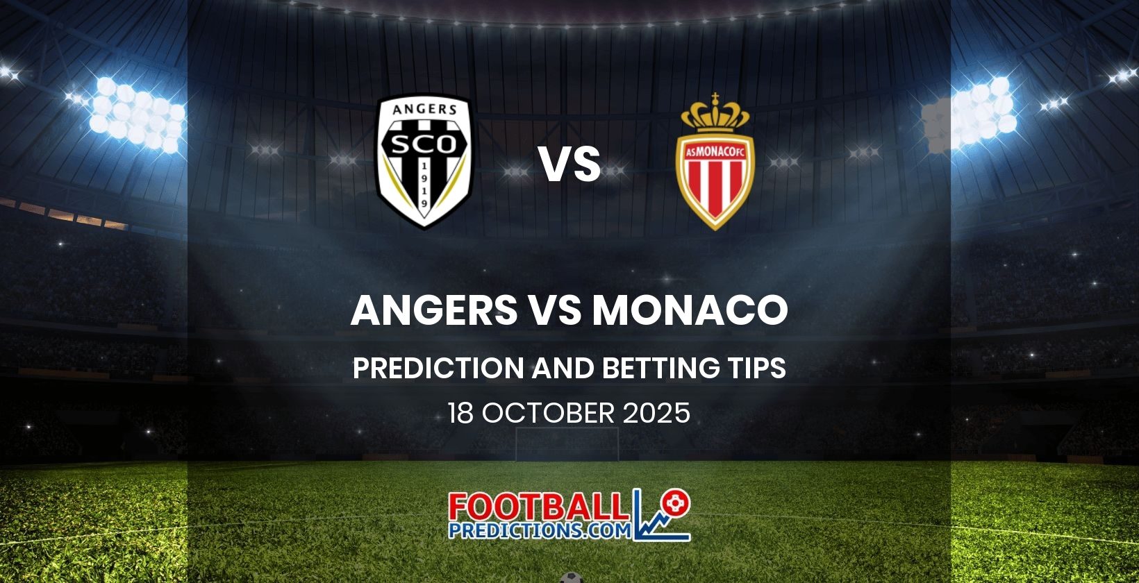Angers vs Monaco Prediction and Betting Tips 18 October 2025