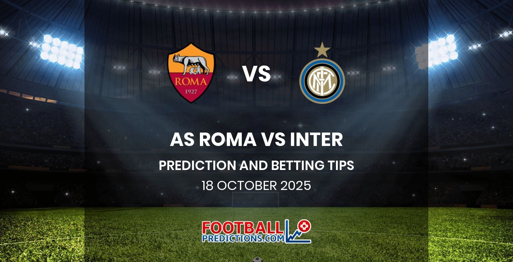 AS Roma vs Inter Prediction and Betting Tips 18 October 2025