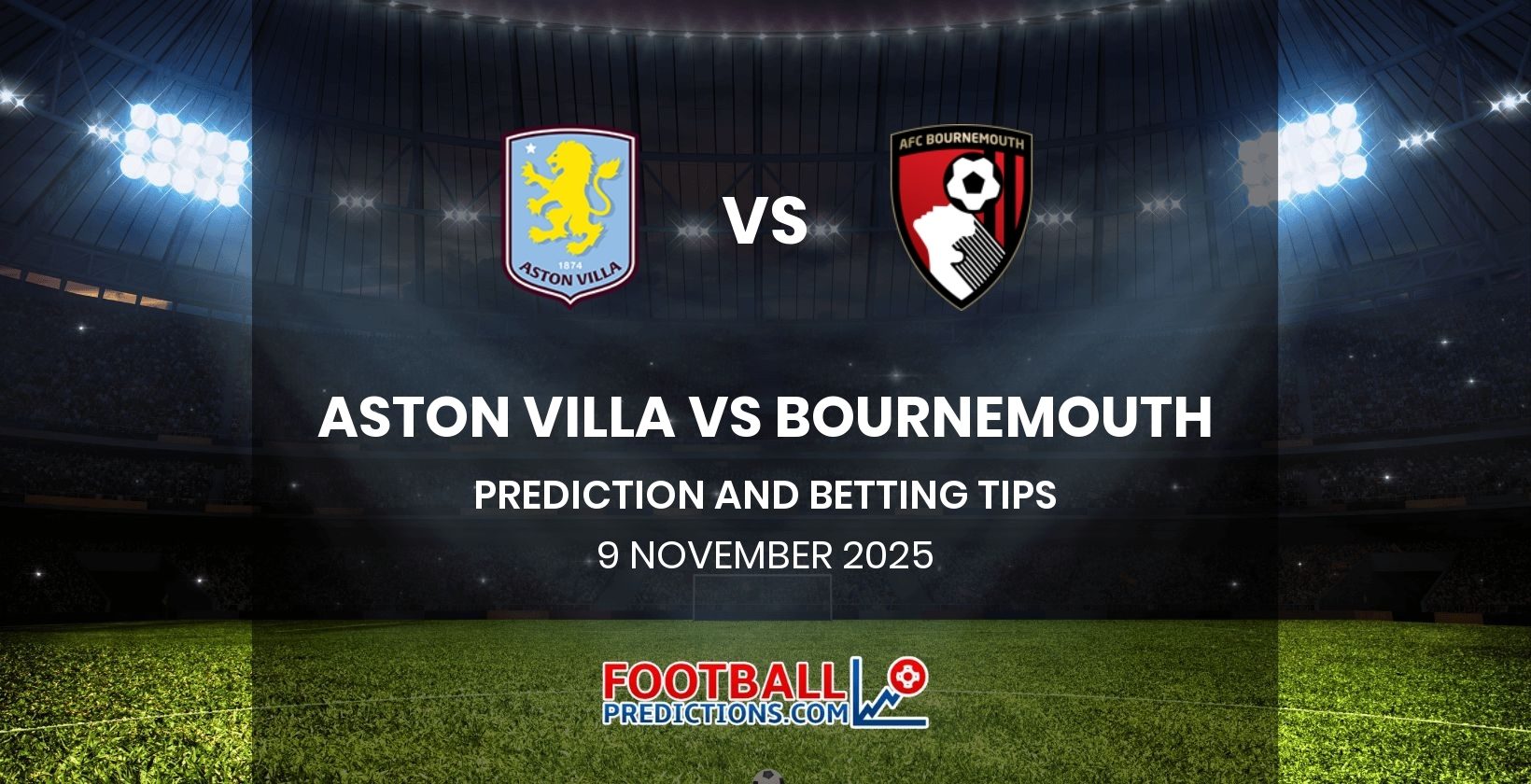 Aston Villa vs Bournemouth Prediction and Betting Tips 9 November 2025