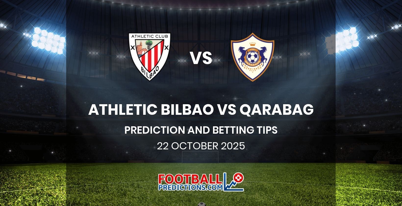 Athletic Bilbao vs Qarabag Prediction and Betting Tips 22 October 2025