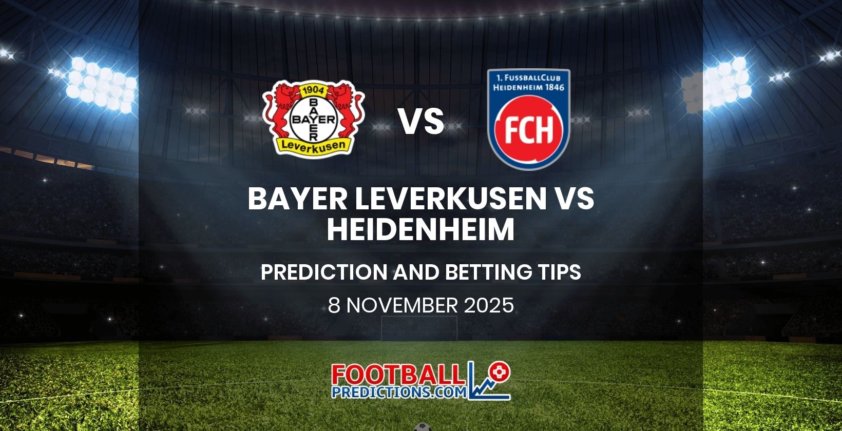 Bayer Leverkusen vs Heidenheim Prediction and Betting Tips 8 November 2025