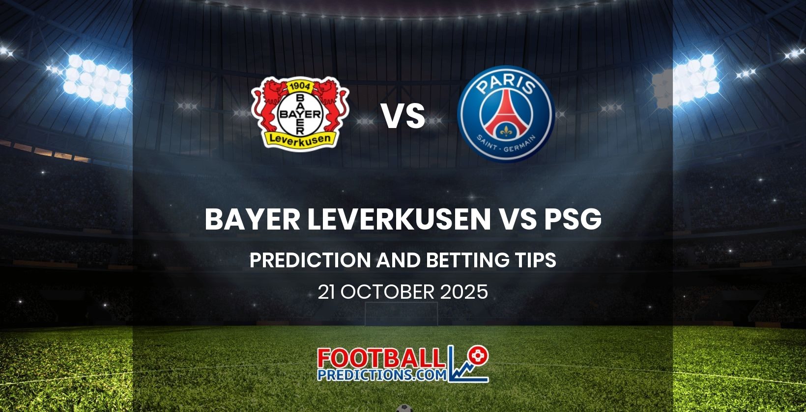 Bayer Leverkusen vs PSG Prediction and Betting Tips 21 October 2025