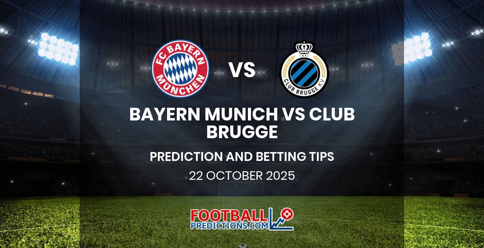 Bayern Munich vs Club Brugge Prediction and Betting Tips 22 October 2025