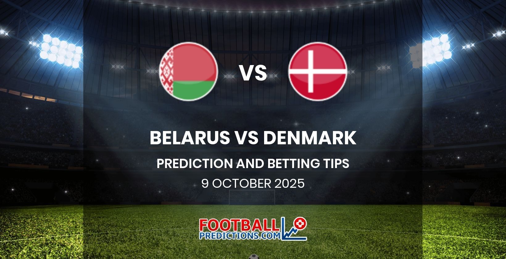 Belarus vs Denmark Prediction and Betting Tips 9 October 2025