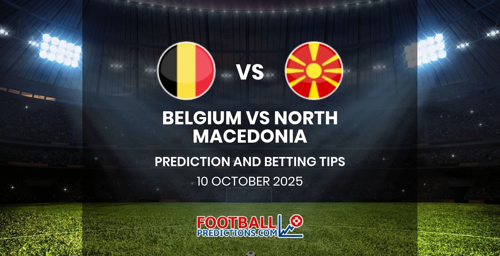 Belgium vs North Macedonia Prediction and Betting Tips 10 October 2025