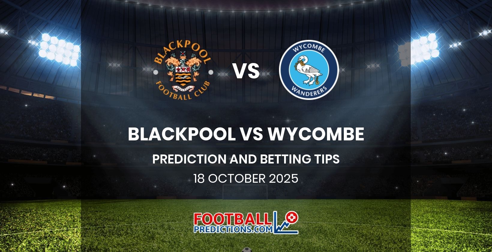 Blackpool vs Wycombe Prediction and Betting Tips 18 October 2025