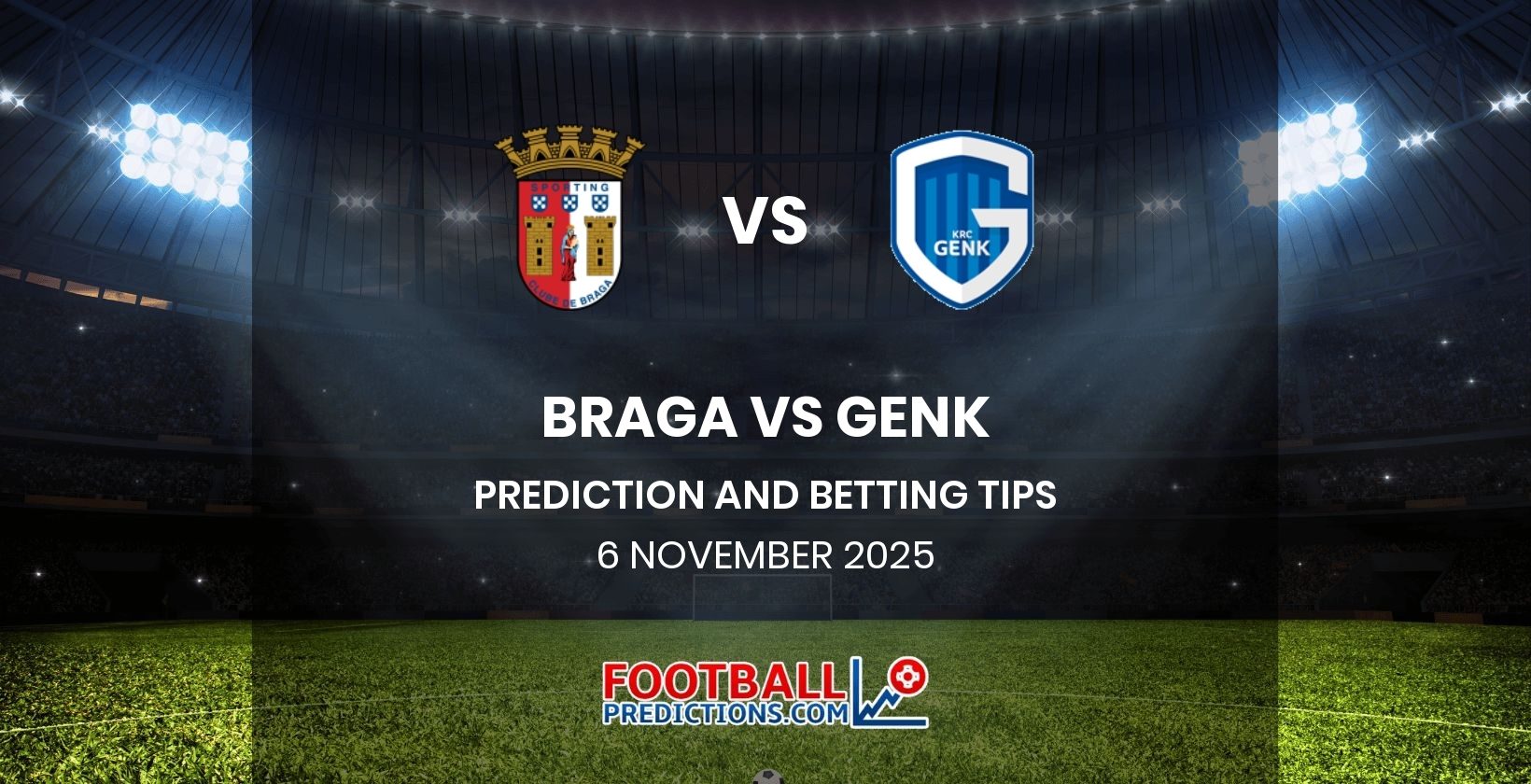 Braga vs Genk Prediction and Betting Tips 6 November 2025