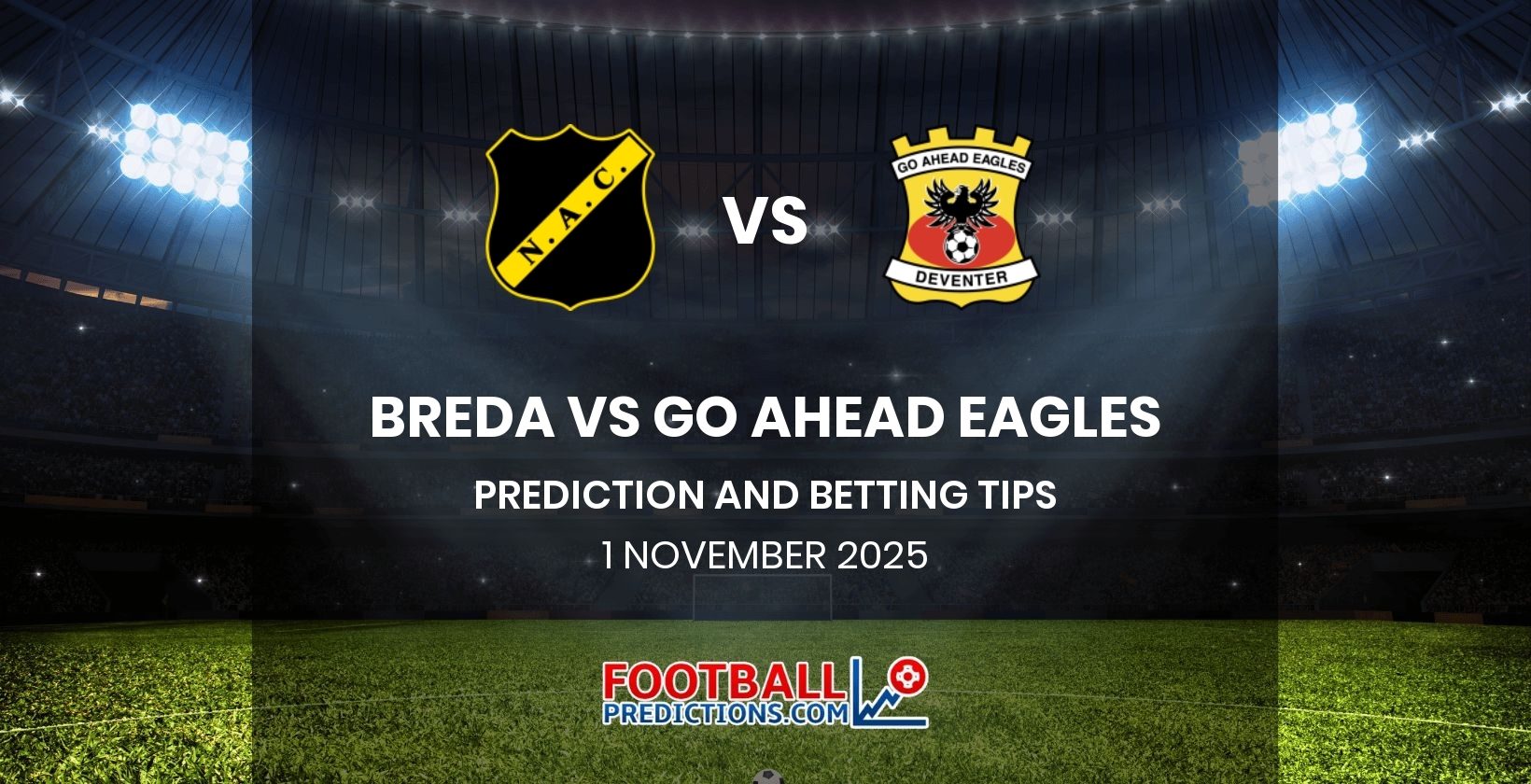 Breda vs Go Ahead Eagles Prediction and Betting Tips 1 November 2025