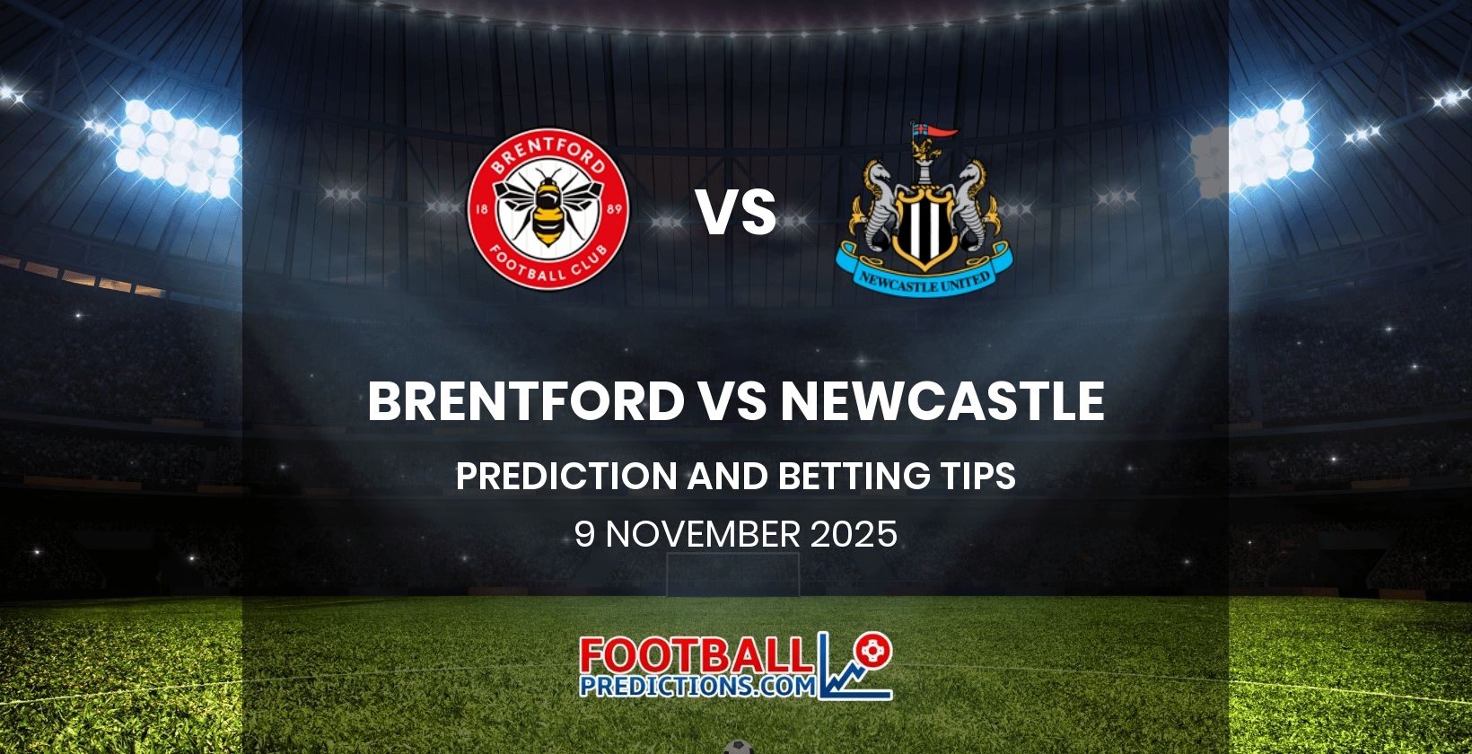 Brentford vs Newcastle Prediction and Betting Tips 9 November 2025