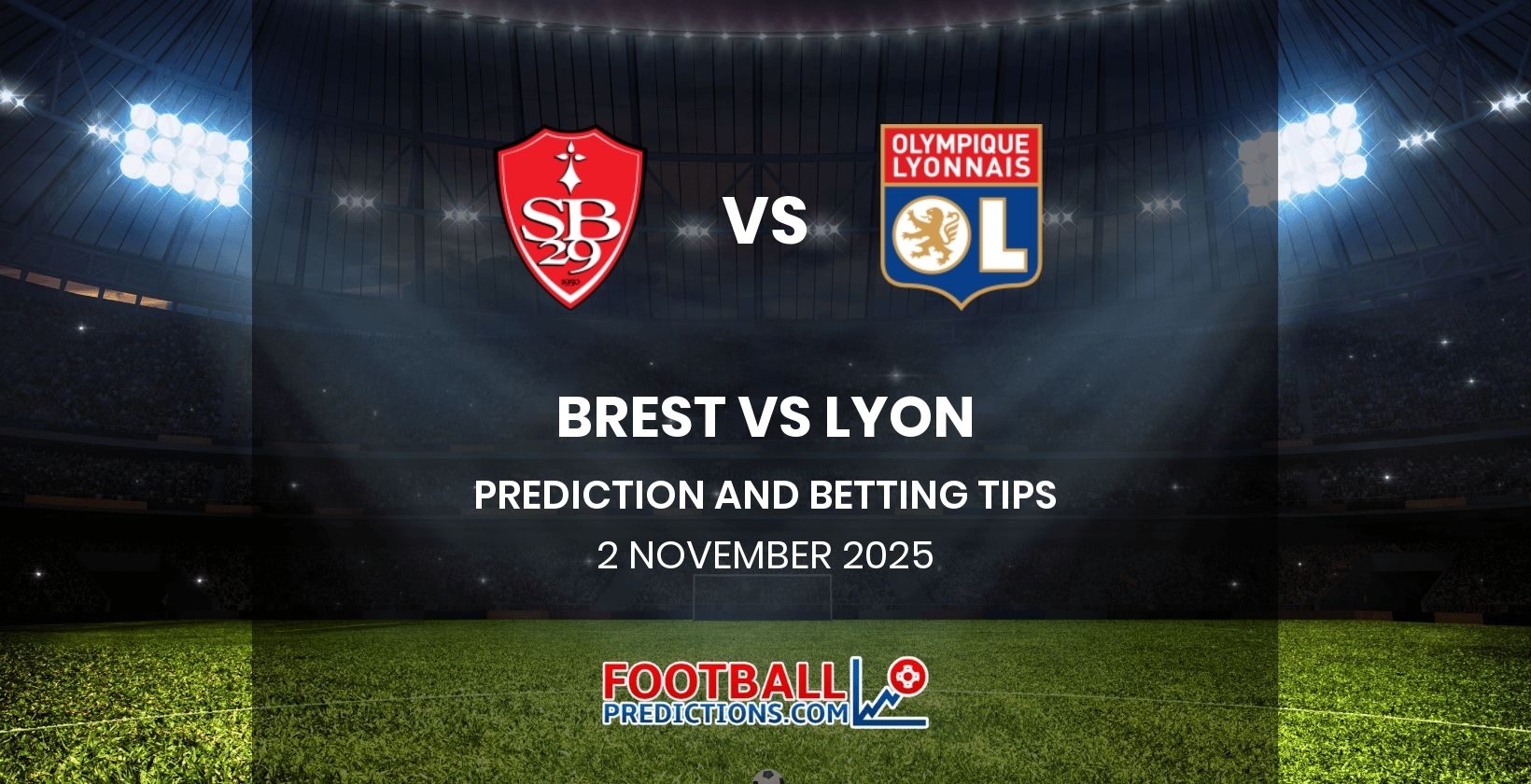 Brest vs Lyon Prediction and Betting Tips 2 November 2025