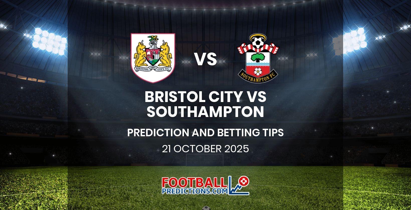 Bristol City vs Southampton Prediction and Betting Tips 21 October 2025