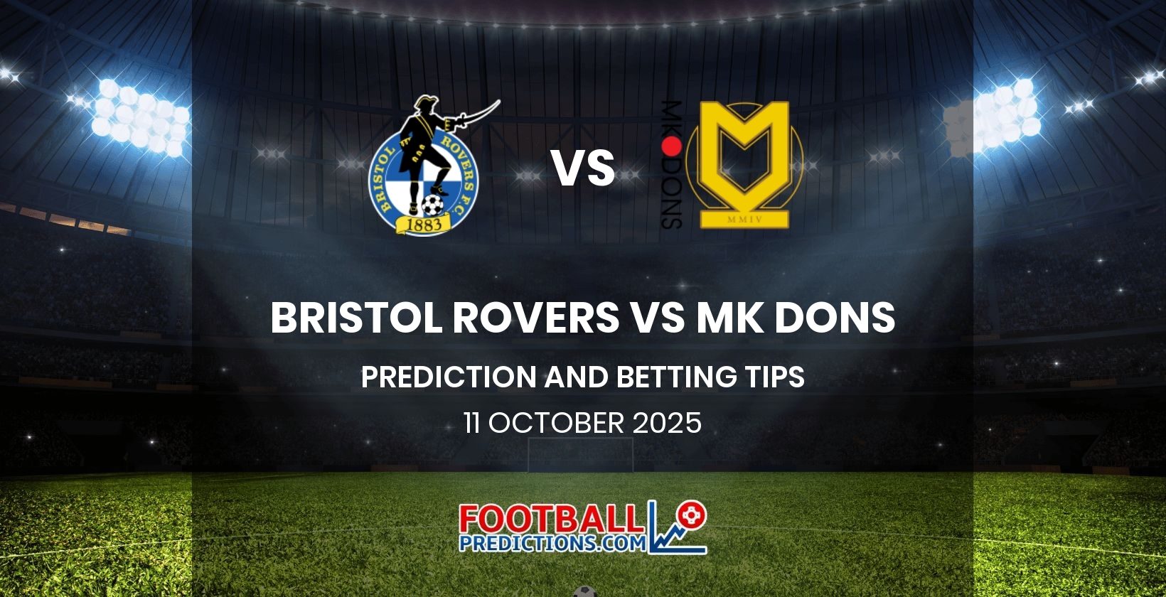 Bristol Rovers vs MK Dons Prediction and Betting Tips 11 October 2025