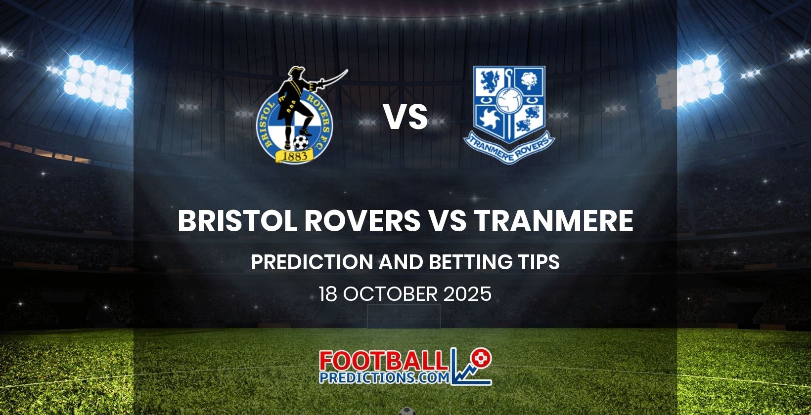 Bristol Rovers vs Tranmere Prediction and Betting Tips 18 October 2025