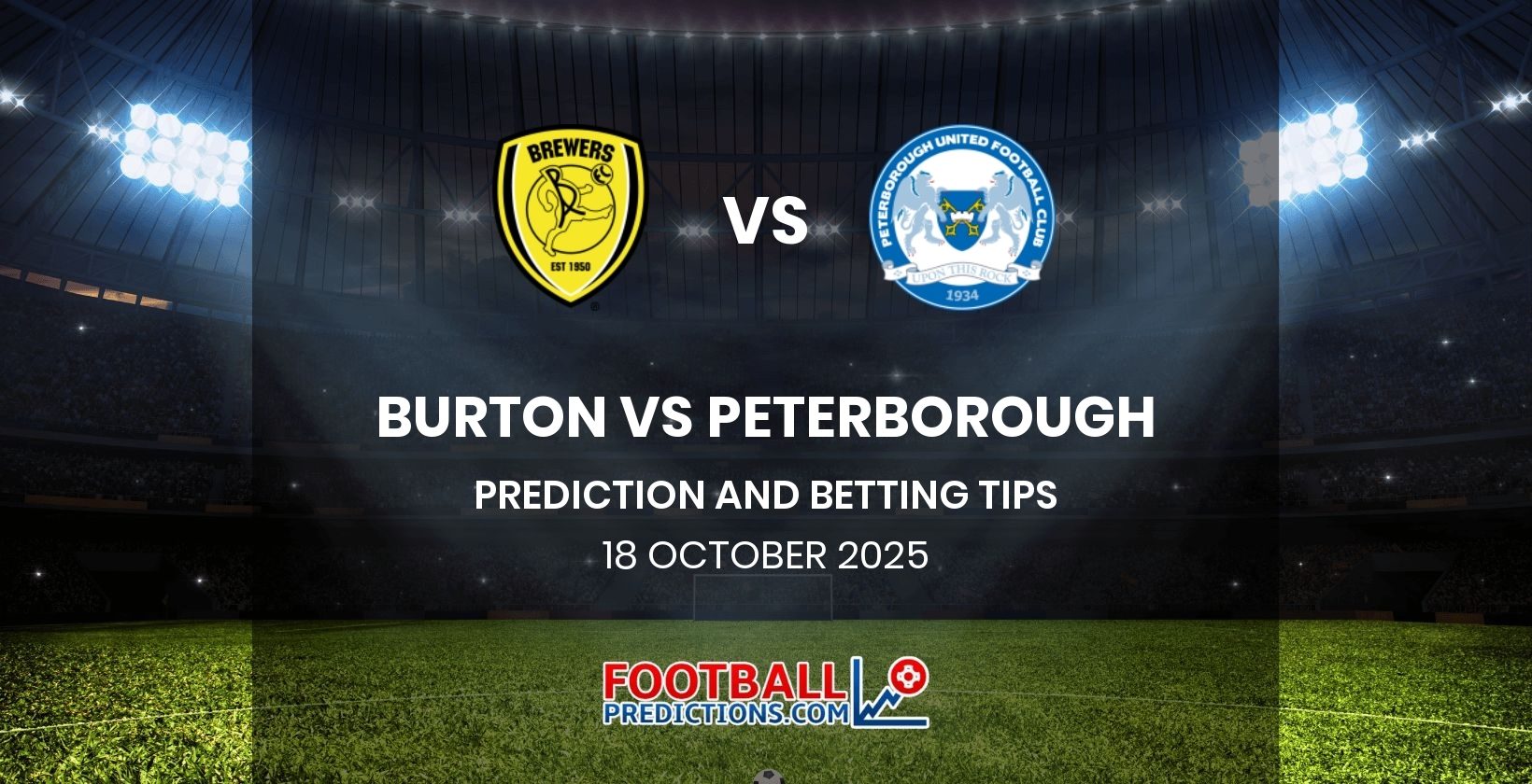 Burton vs Peterborough Prediction and Betting Tips 18 October 2025