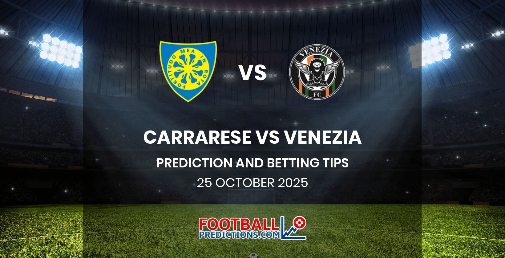 Carrarese vs Venezia Prediction and Betting Tips 25 October 2025