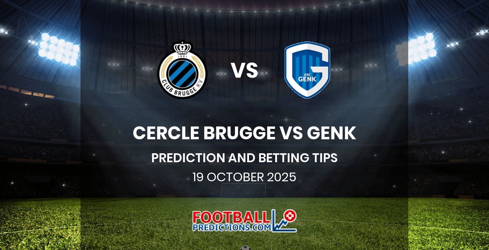 Cercle Brugge vs Genk Prediction and Betting Tips 19 October 2025