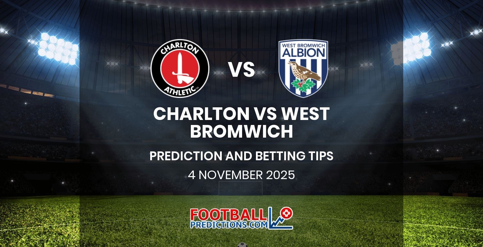 Charlton vs West Bromwich Prediction and Betting Tips 4 November 2025