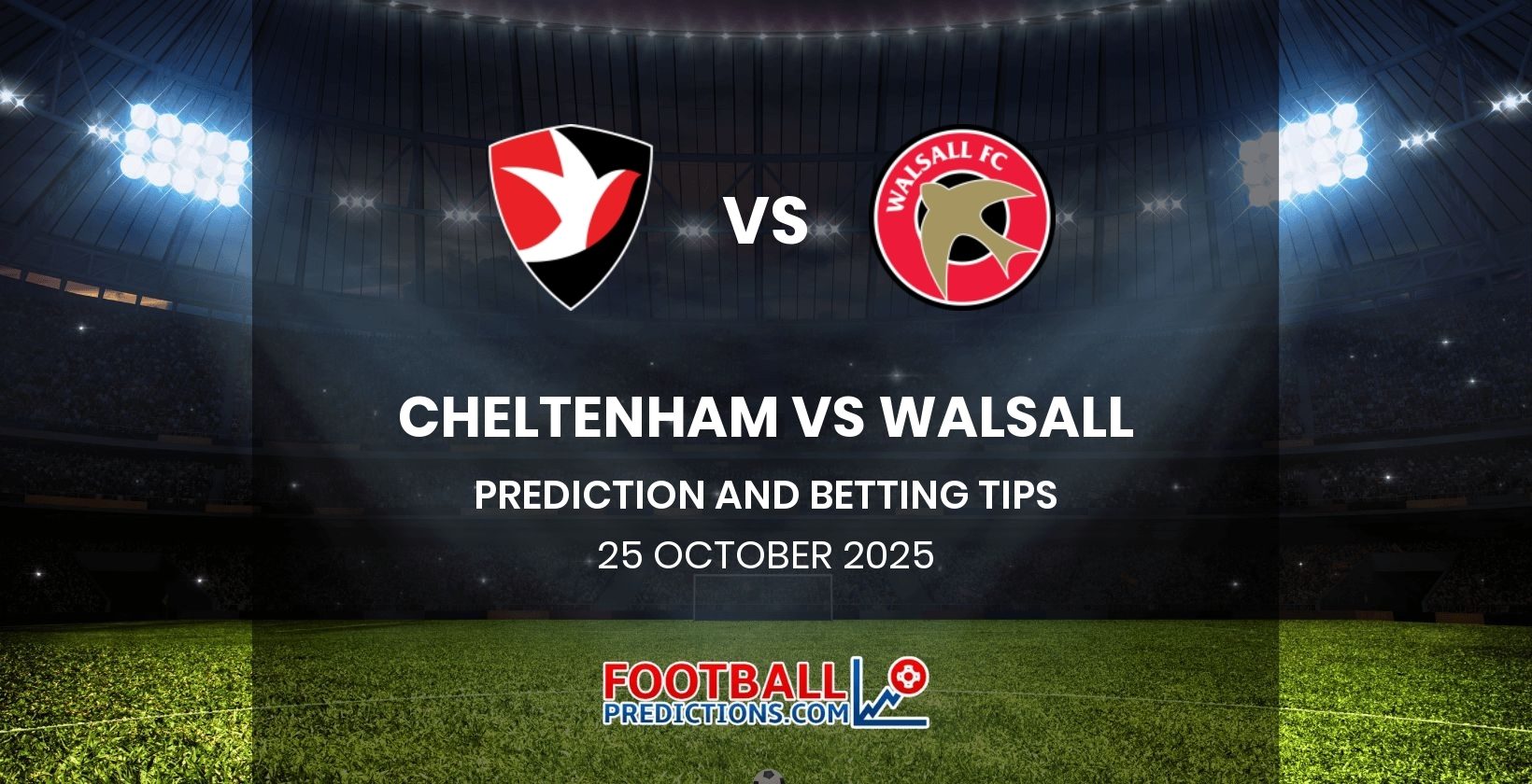 Cheltenham vs Walsall Prediction and Betting Tips 25 October 2025