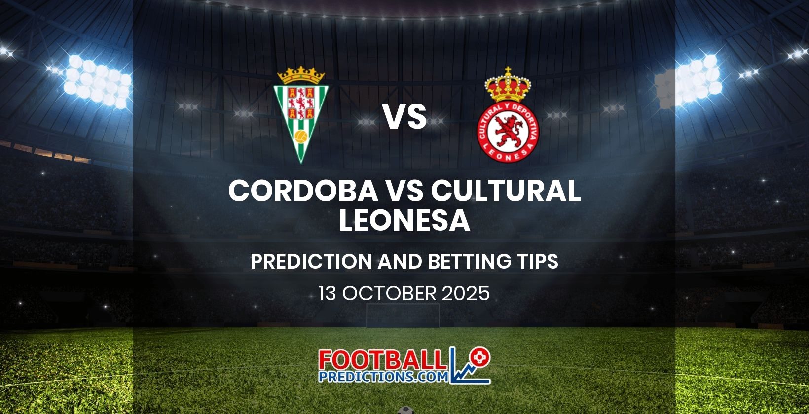 Cordoba vs Cultural Leonesa Prediction and Betting Tips 13 October 2025