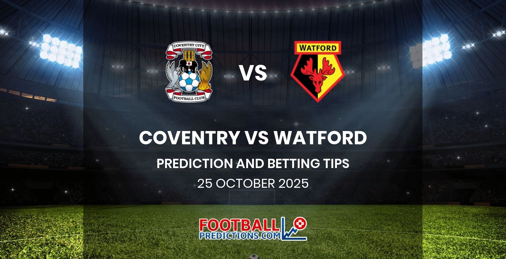 Coventry vs Watford Prediction and Betting Tips 25 October 2025