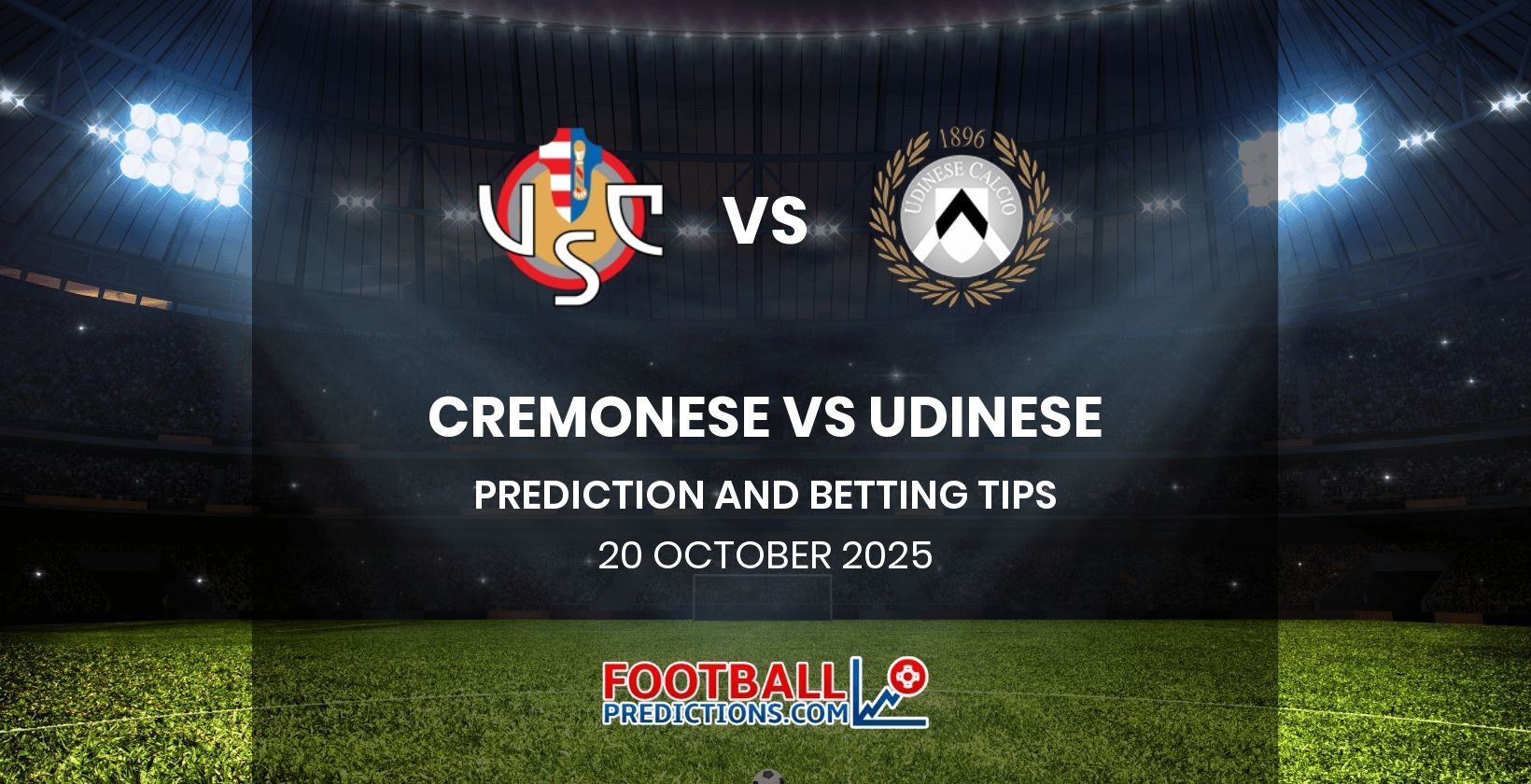 Cremonese vs Udinese Prediction and Betting Tips 20 October 2025