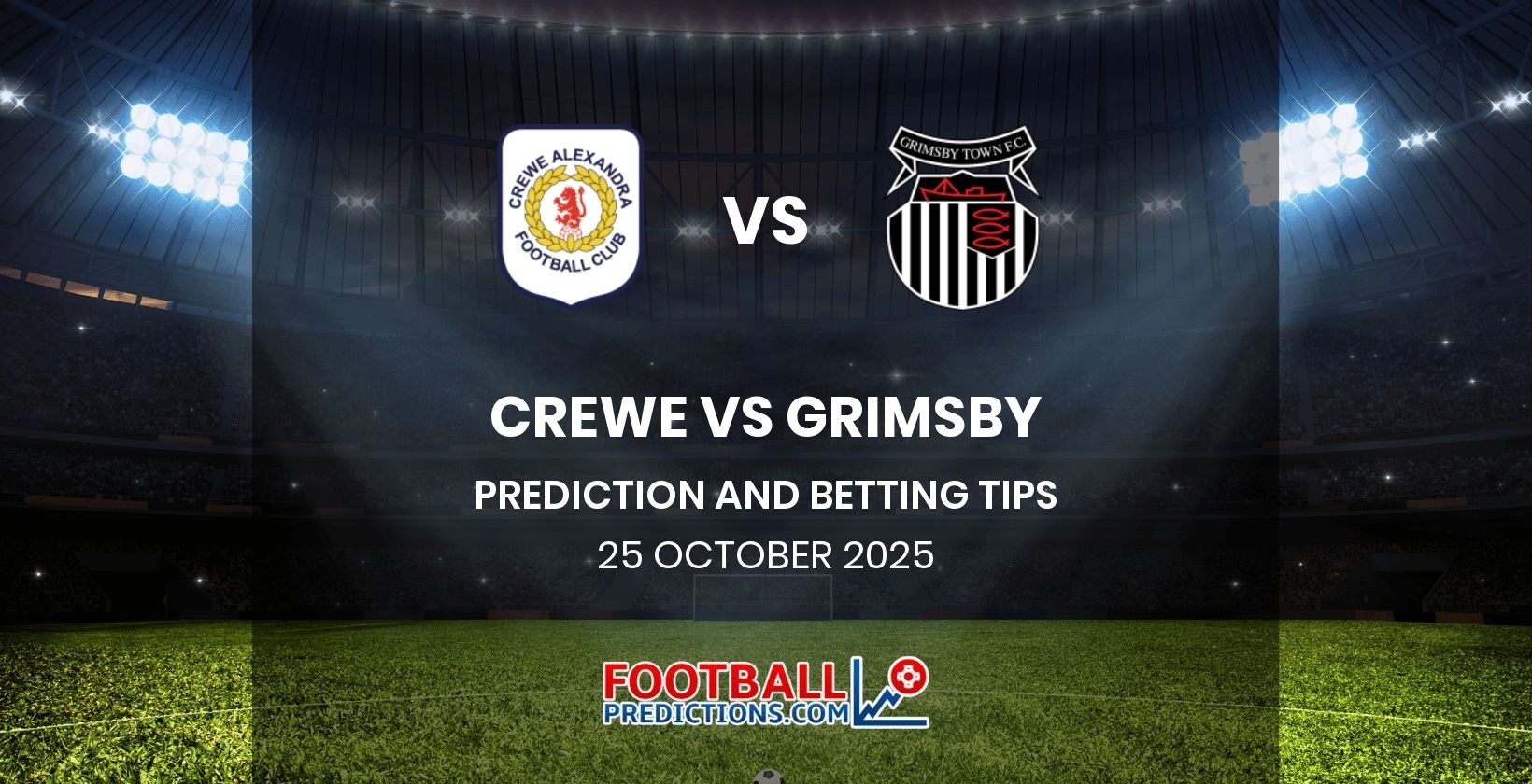Crewe vs Grimsby Prediction and Betting Tips 25 October 2025