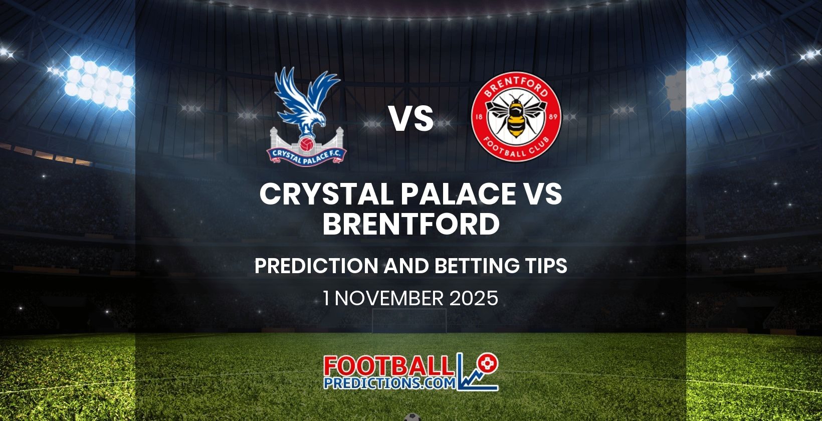 Crystal Palace vs Brentford Prediction and Betting Tips 1 November 2025