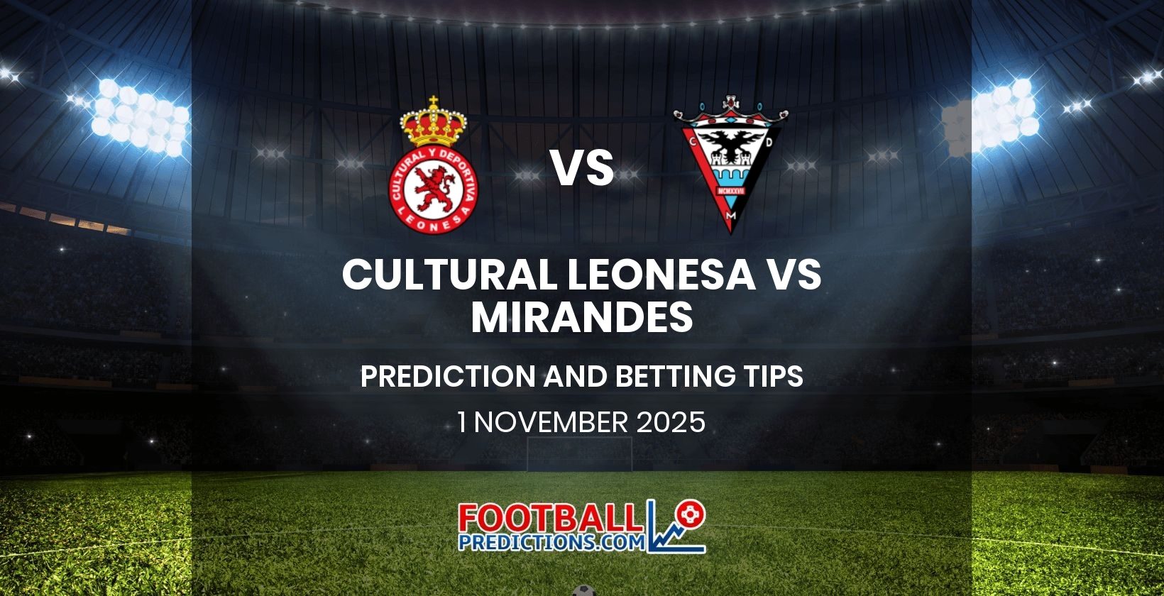 Cultural Leonesa vs Mirandes Prediction and Betting Tips 1 November 2025