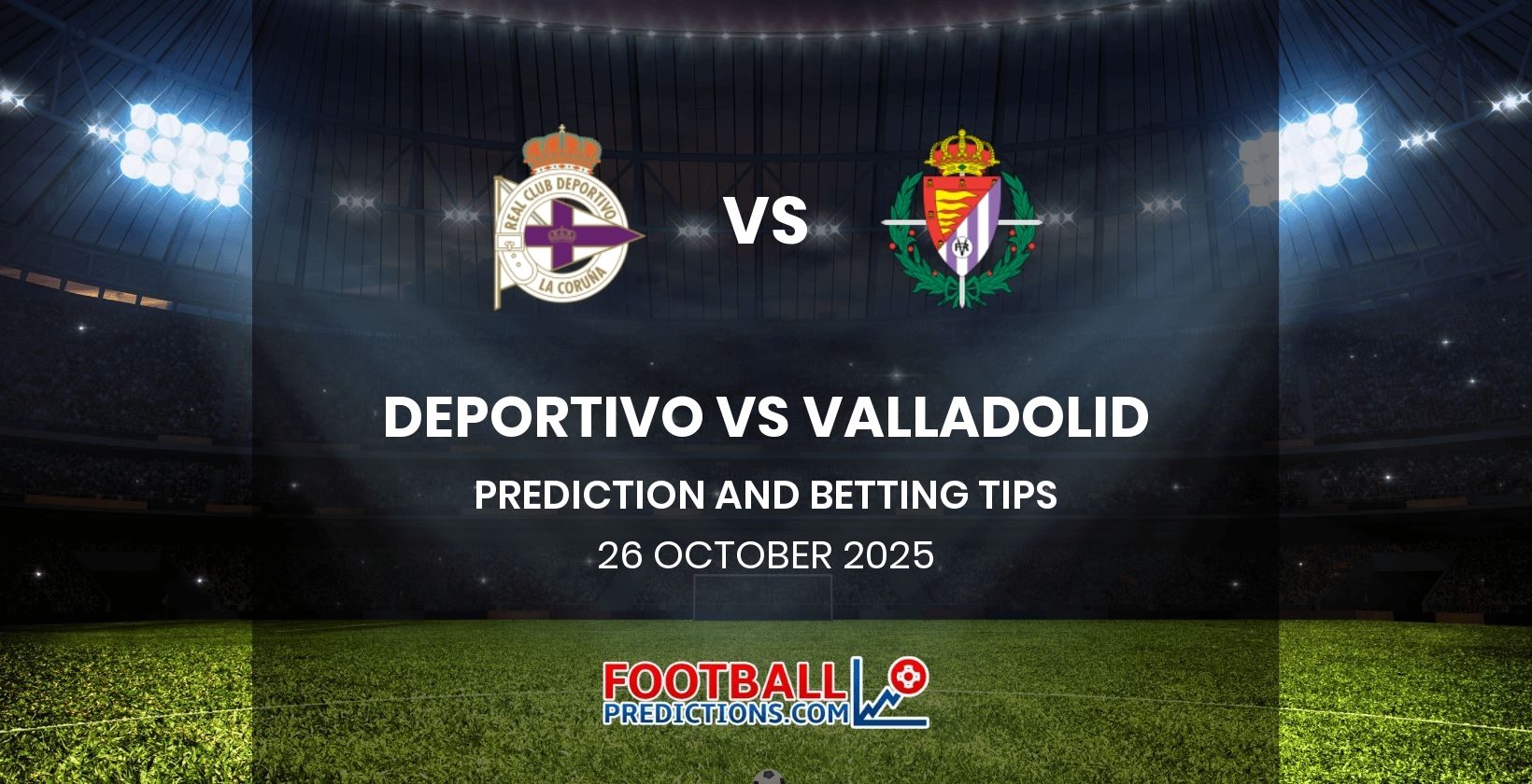 Deportivo vs Valladolid Prediction and Betting Tips 26 October 2025