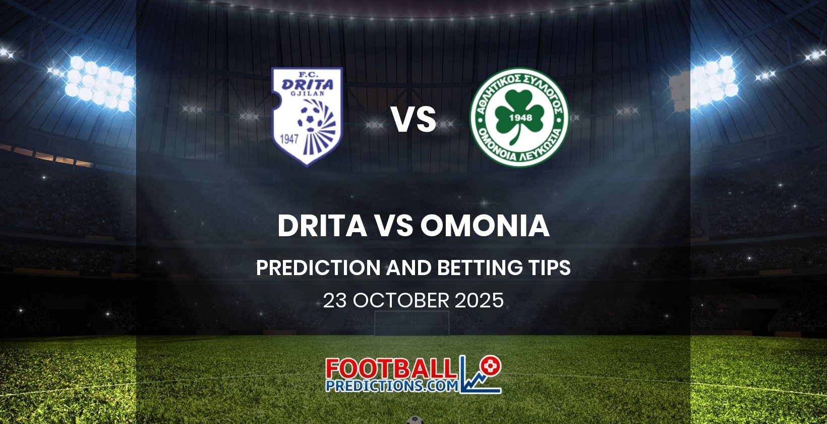 Drita vs Omonia Prediction and Betting Tips 23 October 2025