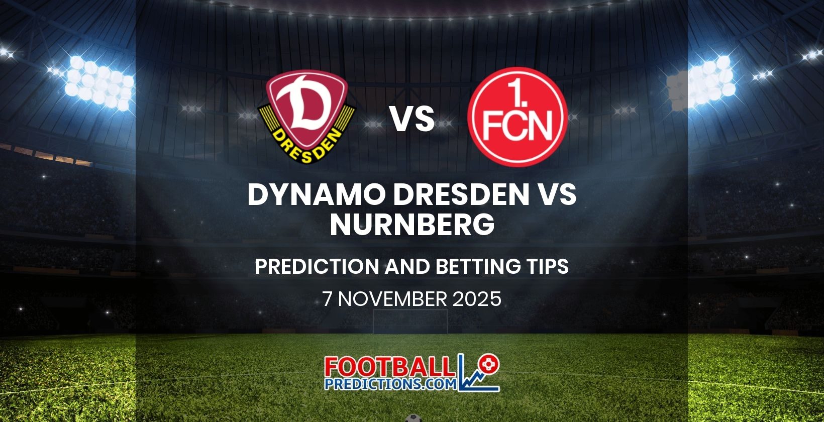 Dynamo Dresden vs Nurnberg Prediction and Betting Tips 7 November 2025