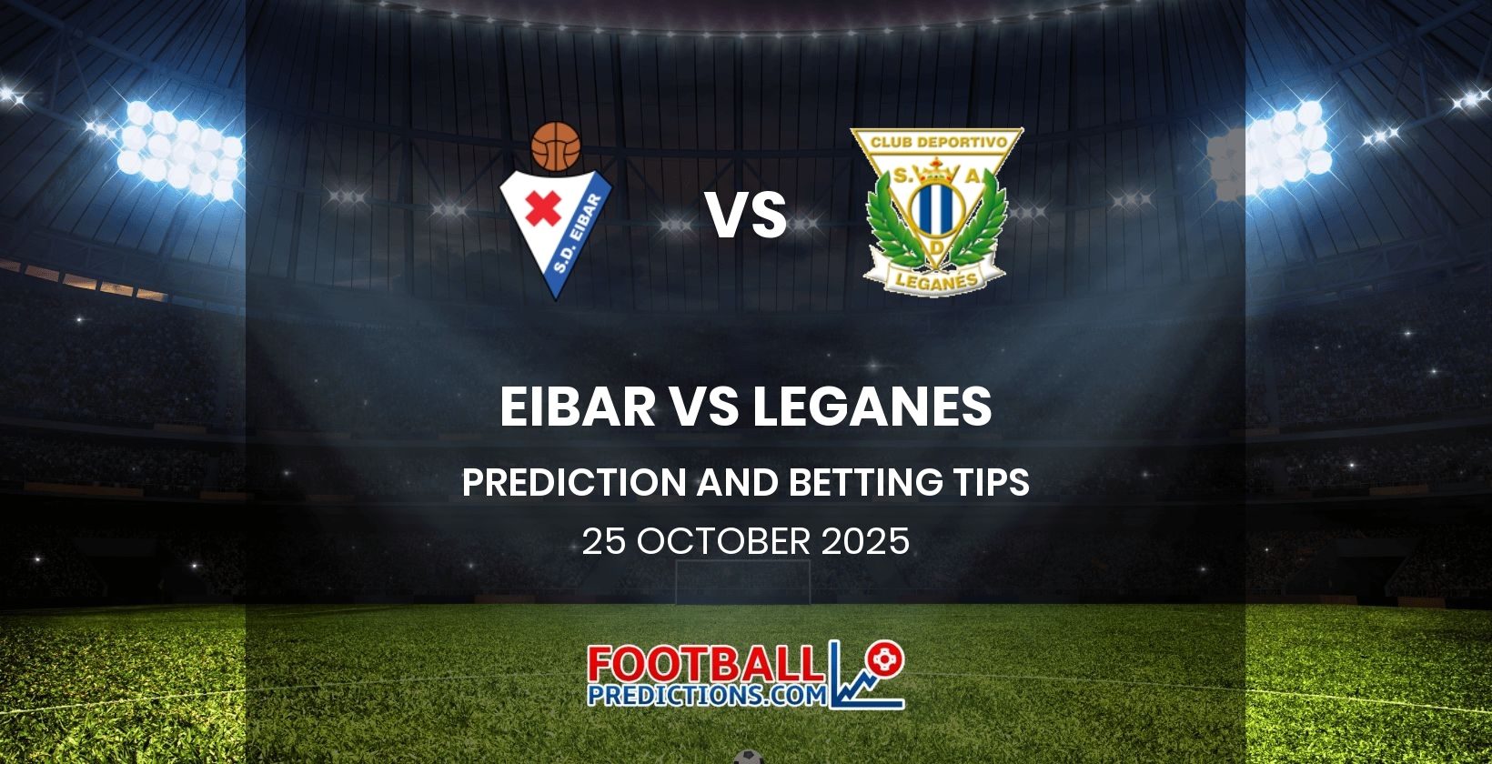Eibar vs Leganes Prediction and Betting Tips 25 October 2025