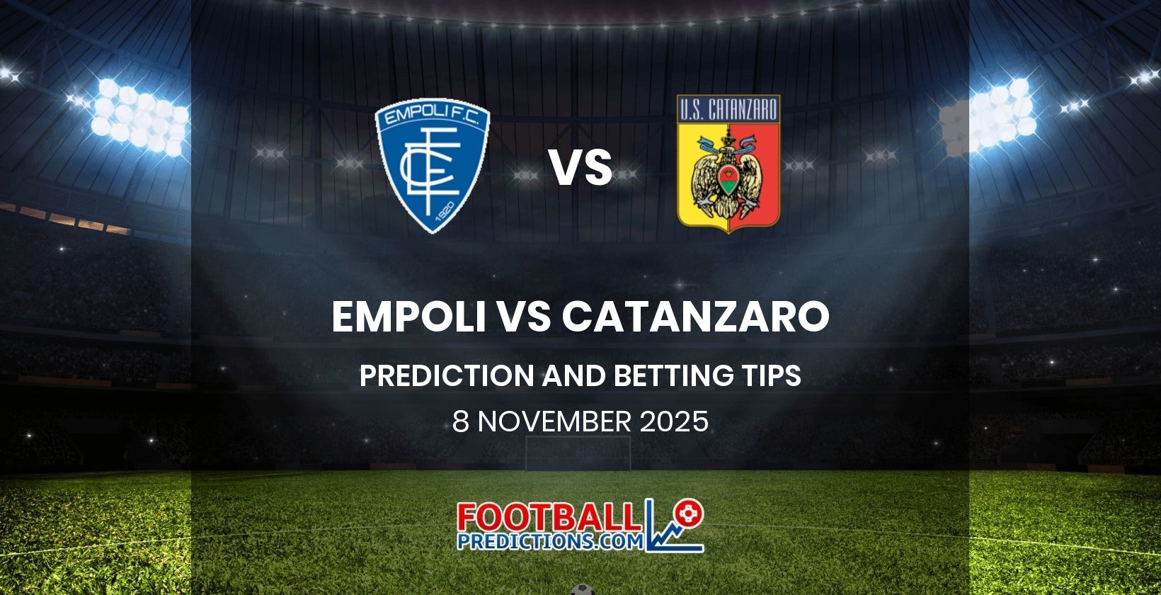 Empoli vs Catanzaro Prediction and Betting Tips 8 November 2025