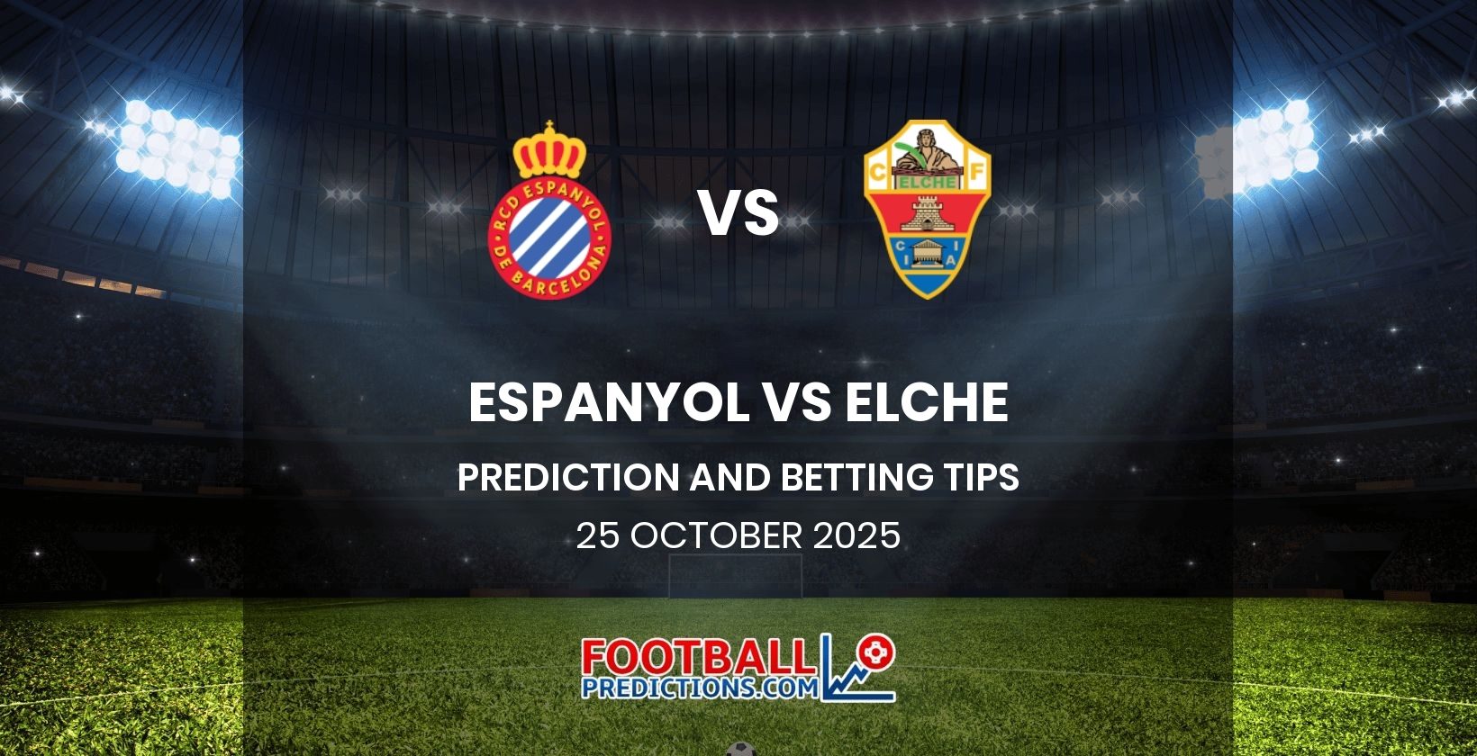 Espanyol vs Elche Prediction and Betting Tips 25 October 2025