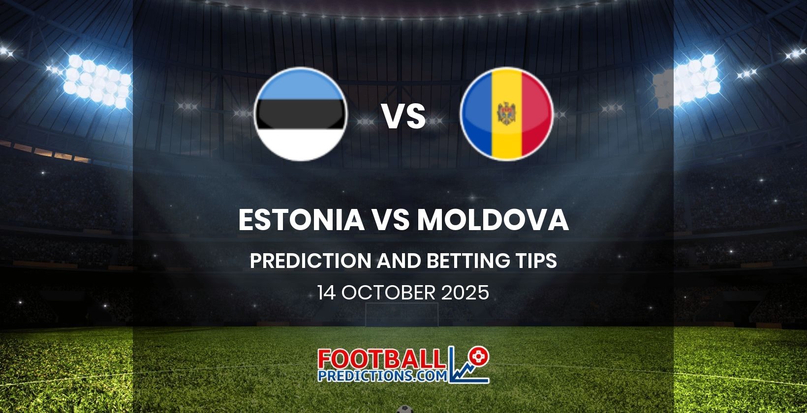 Estonia vs Moldova Prediction and Betting Tips 14 October 2025