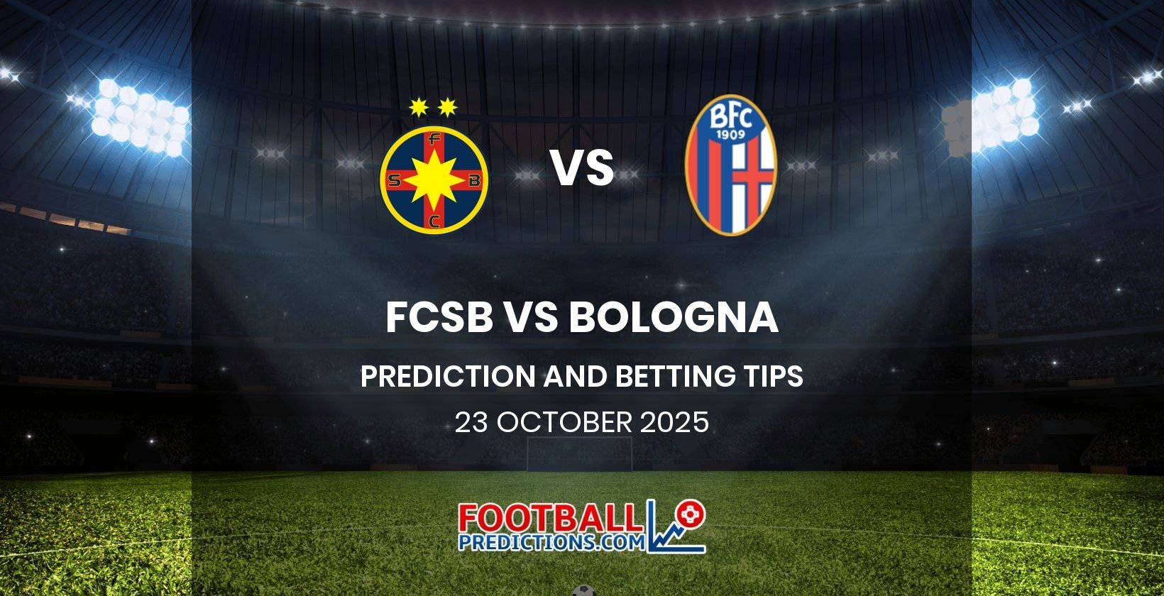 FCSB vs Bologna Prediction and Betting Tips 23 October 2025