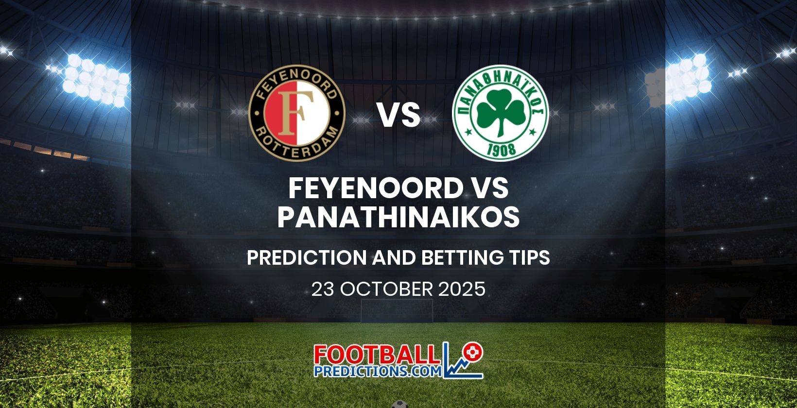 Feyenoord vs Panathinaikos Prediction and Betting Tips 23 October 2025