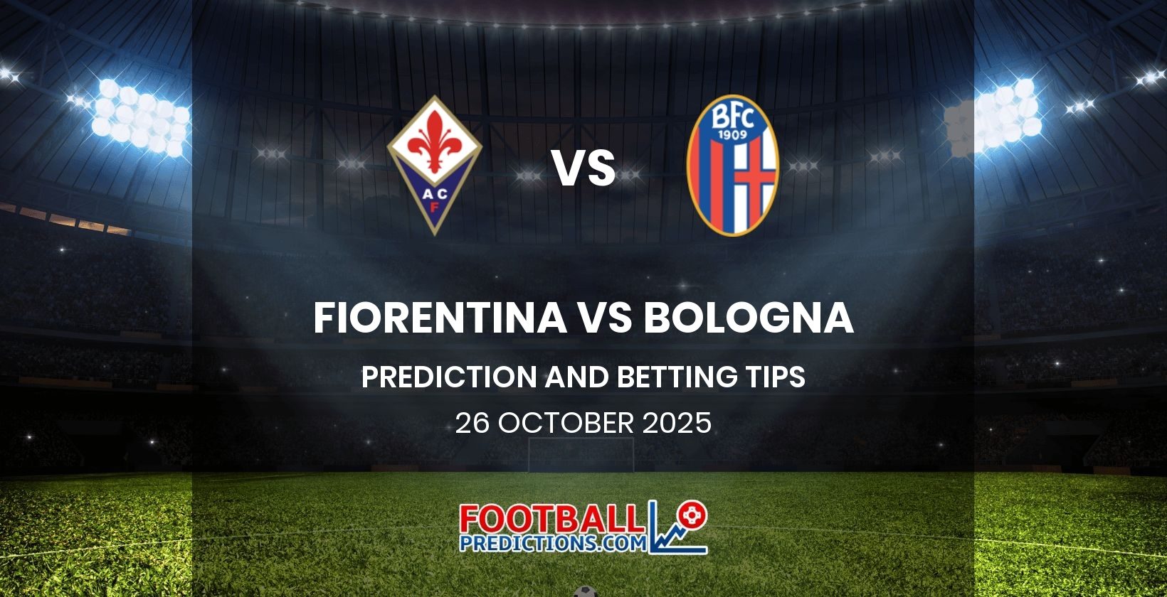 Fiorentina vs Bologna Prediction and Betting Tips 26 October 2025