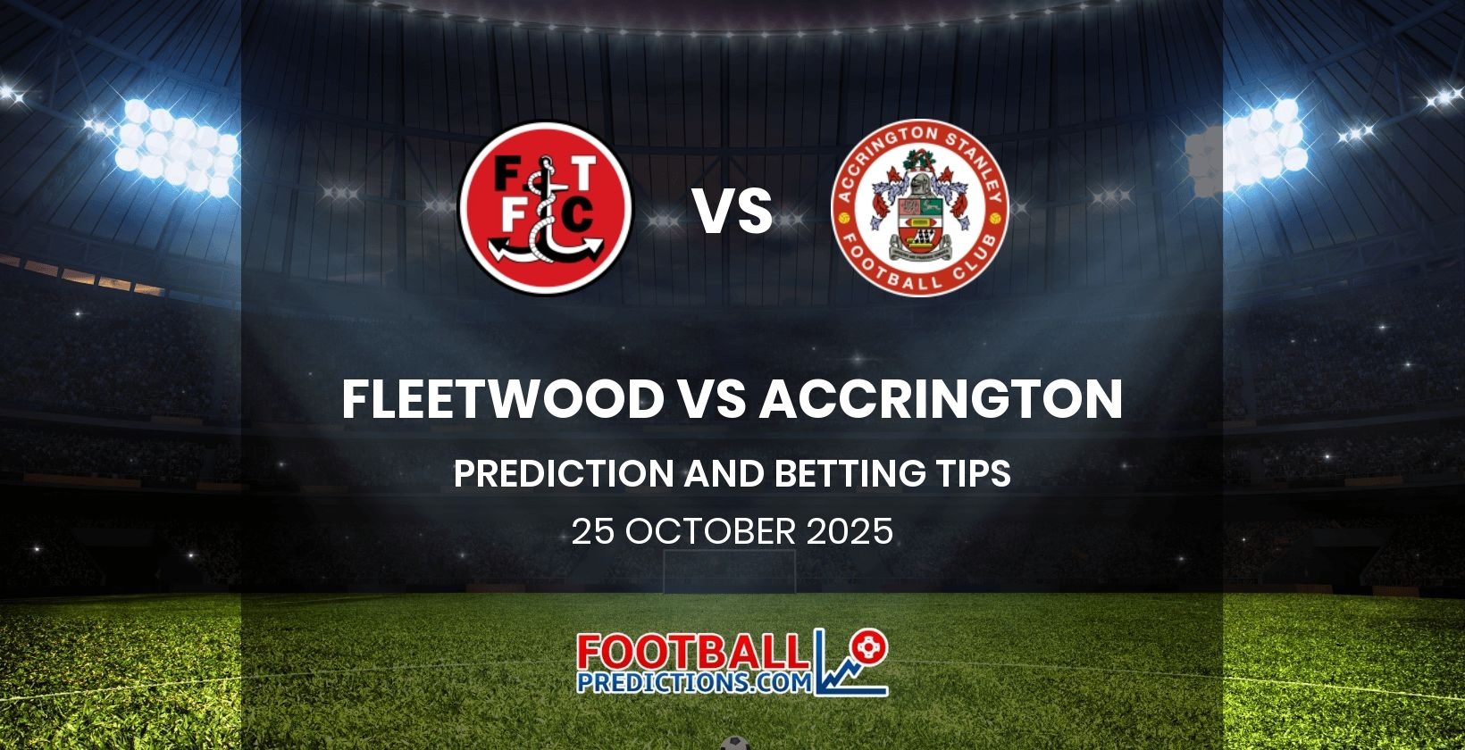 Fleetwood vs Accrington Prediction and Betting Tips 25 October 2025