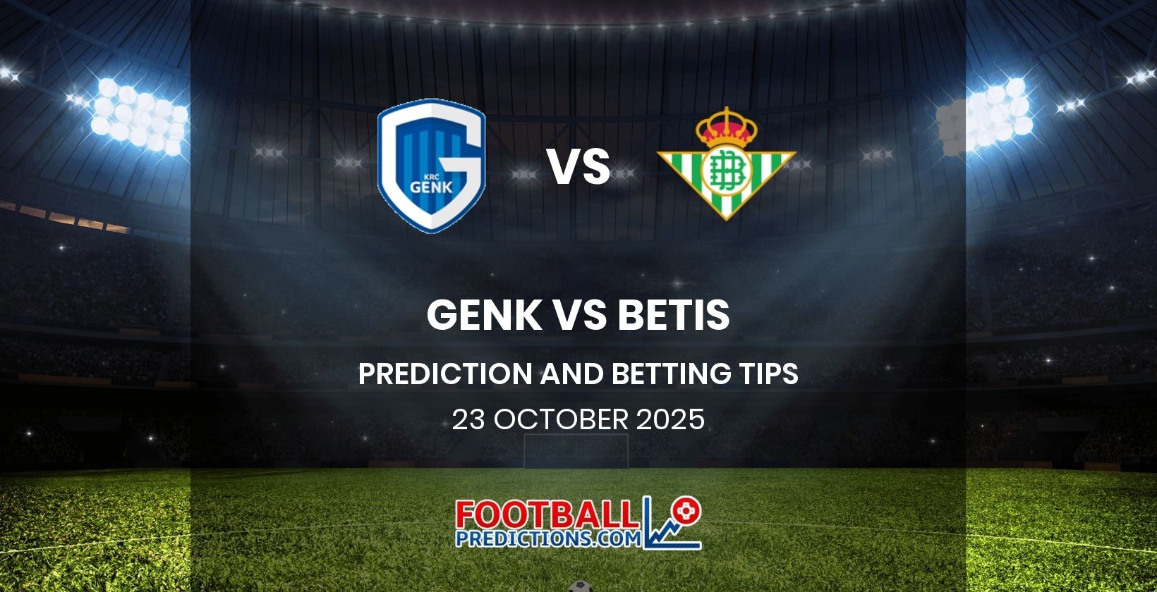 Genk vs Betis Prediction and Betting Tips 23 October 2025