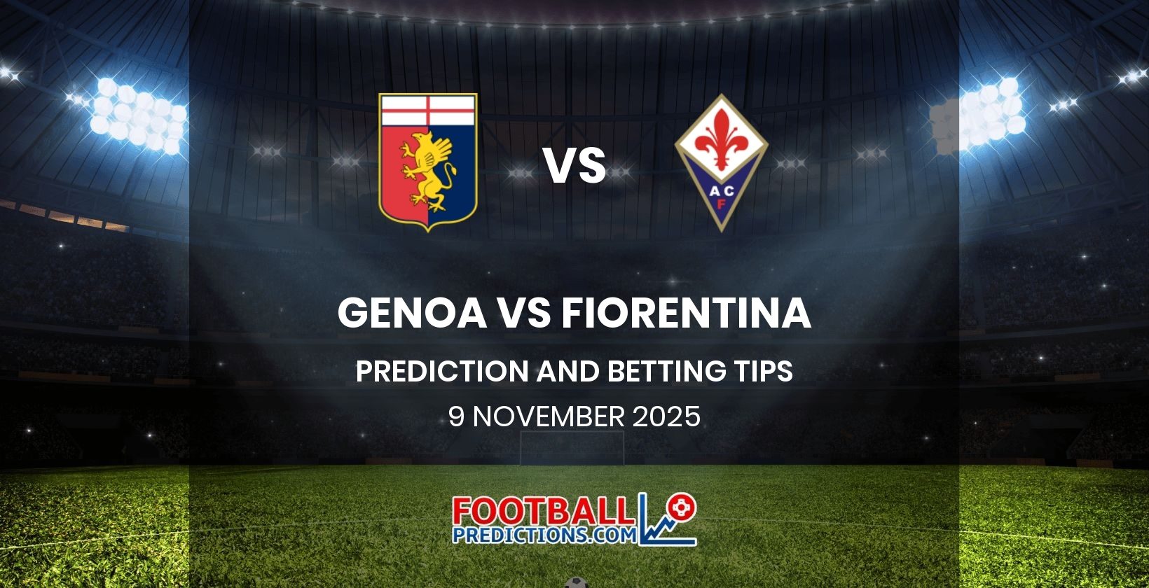 Genoa vs Fiorentina Prediction and Betting Tips 9 November 2025
