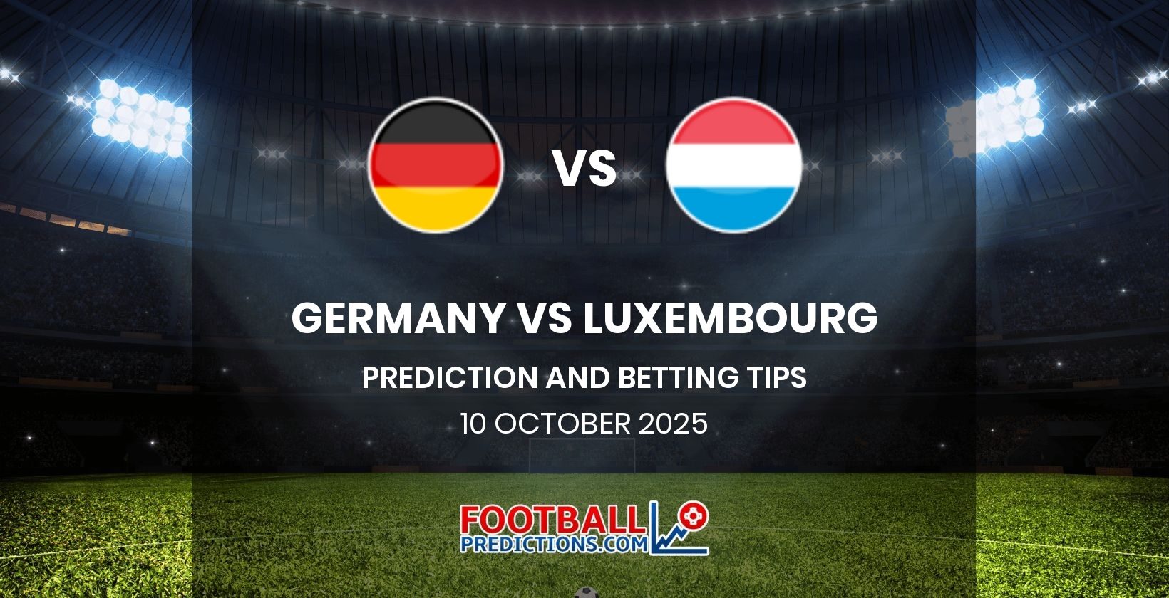 Germany vs Luxembourg Prediction and Betting Tips 10 October 2025
