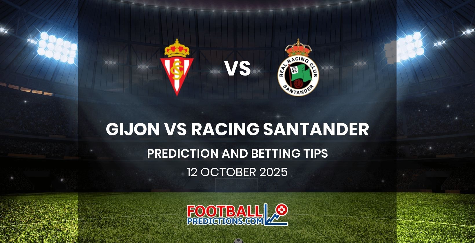 Gijon vs Racing Santander Prediction and Betting Tips 12 October 2025