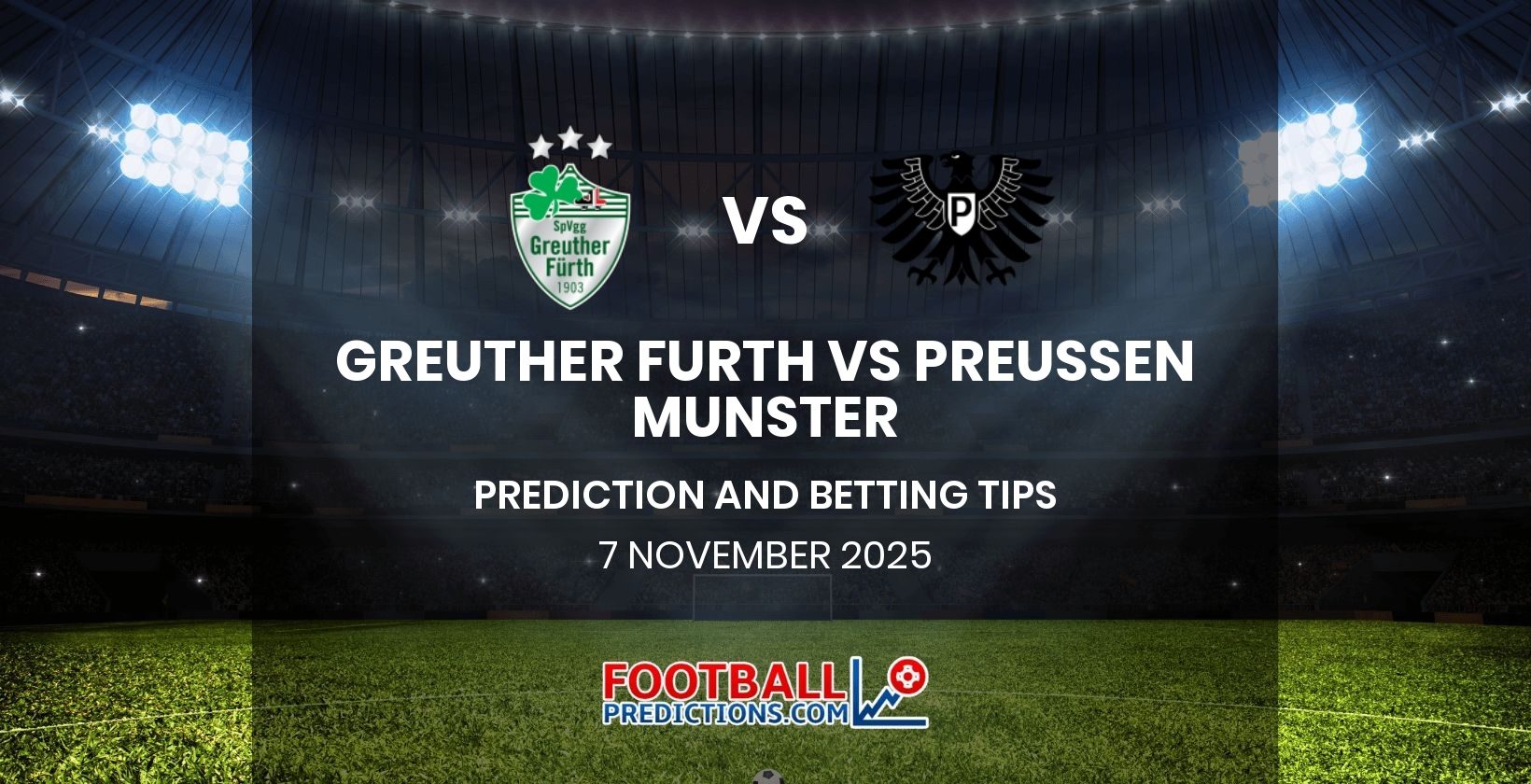 Greuther Furth vs Preussen Munster Prediction and Betting Tips 7 November 2025